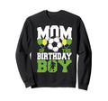 Mom Birthday Family Matching Soccer Sweatshirt - Unique Graphic Men Women - T-Shirt, Sweatshirt, Hoodie