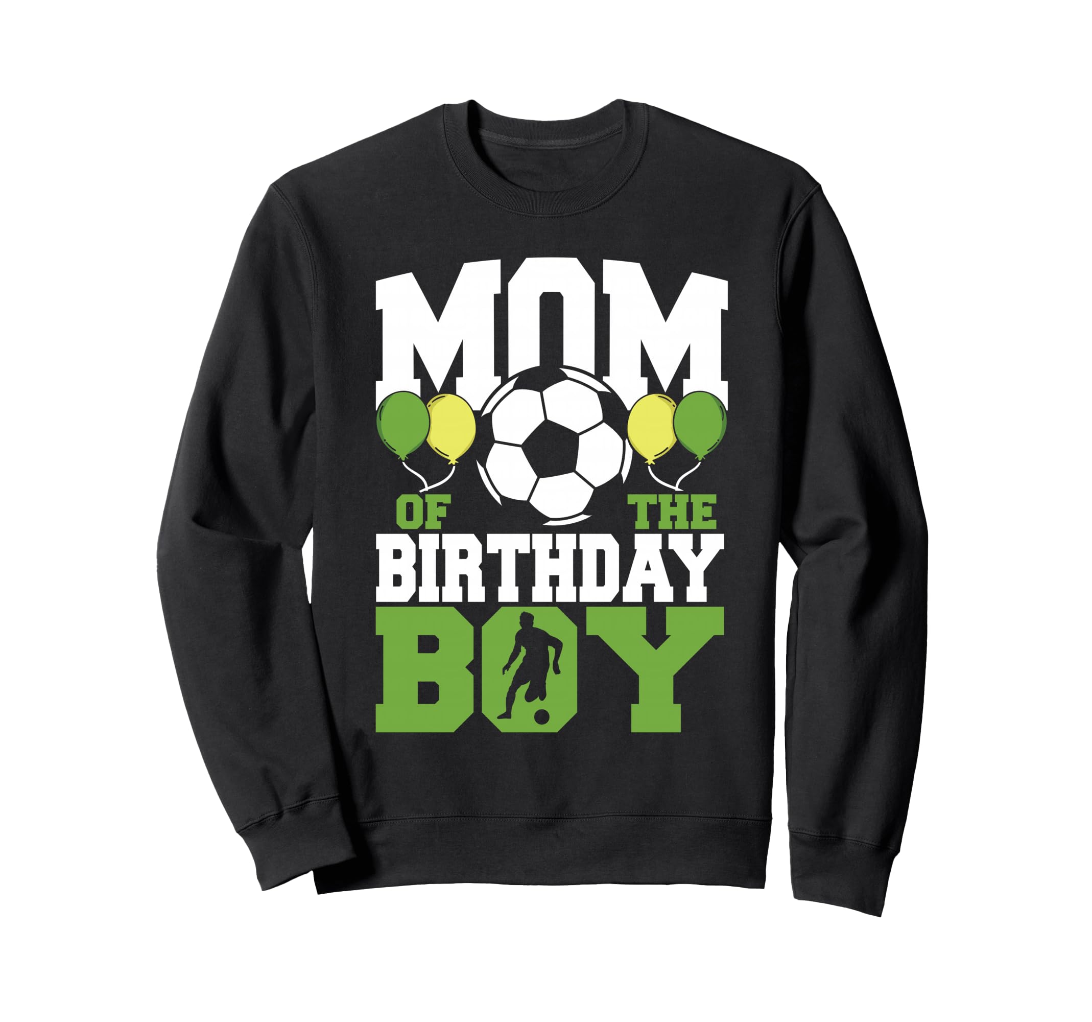Mom Birthday Family Matching Soccer Sweatshirt - Unique Graphic Men Women - T-Shirt, Sweatshirt, Hoodie