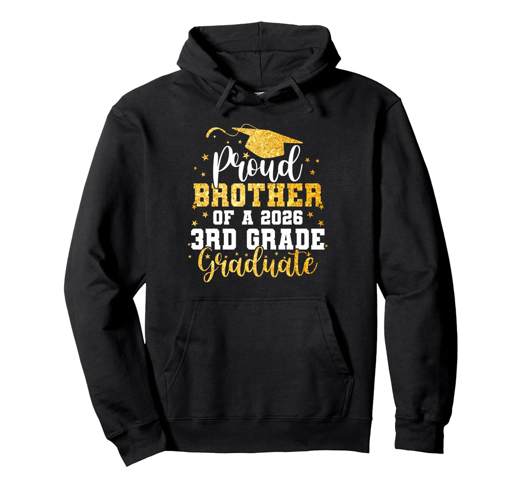 Proud Brother Class 2026 3Rd Hoodie - Casual Everyday Wear for Adults - T-Shirt, Sweatshirt, Hoodie