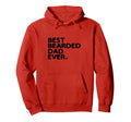 Best Bearded Dad Ever Beard Beards Hoodie - Streetwear Style Unisex - T-Shirt, Sweatshirt, Hoodie