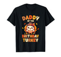 Daddy Birthday Turkey Family 1St T-Shirt - Streetwear Style Men Women - T-Shirt, Sweatshirt, Hoodie