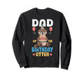 Dad Birthday Otter Sweatshirt - Graphic Print Unisex - T-Shirt, Sweatshirt, Hoodie