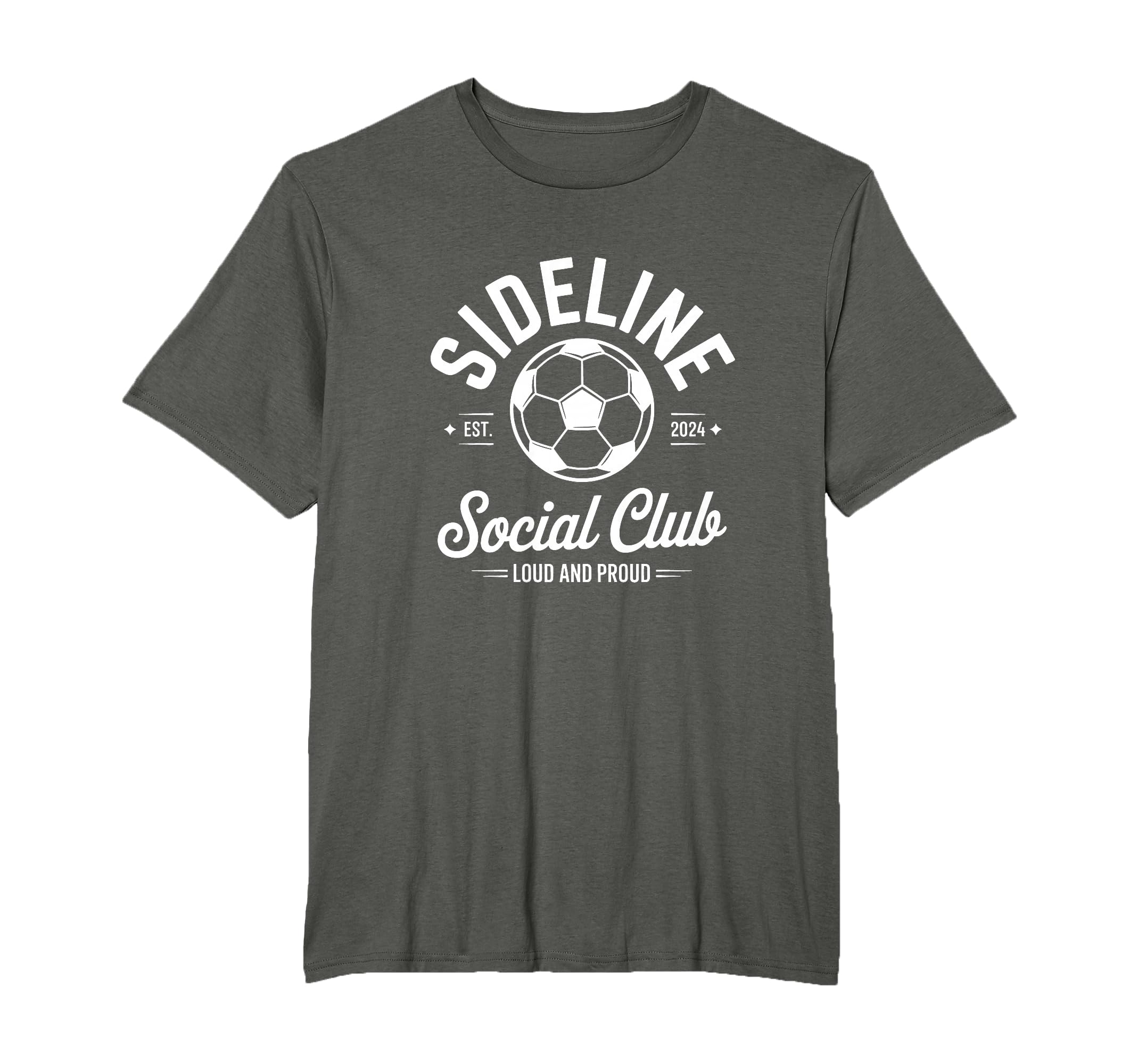 Soccer Game Sideline Social Club Loud T-Shirt - Minimalist Print Unisex - T-Shirt, Sweatshirt, Hoodie