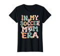 My Soccer Mom Era Groovy Proud Soccer T-Shirt - Custom Art Print Men Women - T-Shirt, Sweatshirt, Hoodie