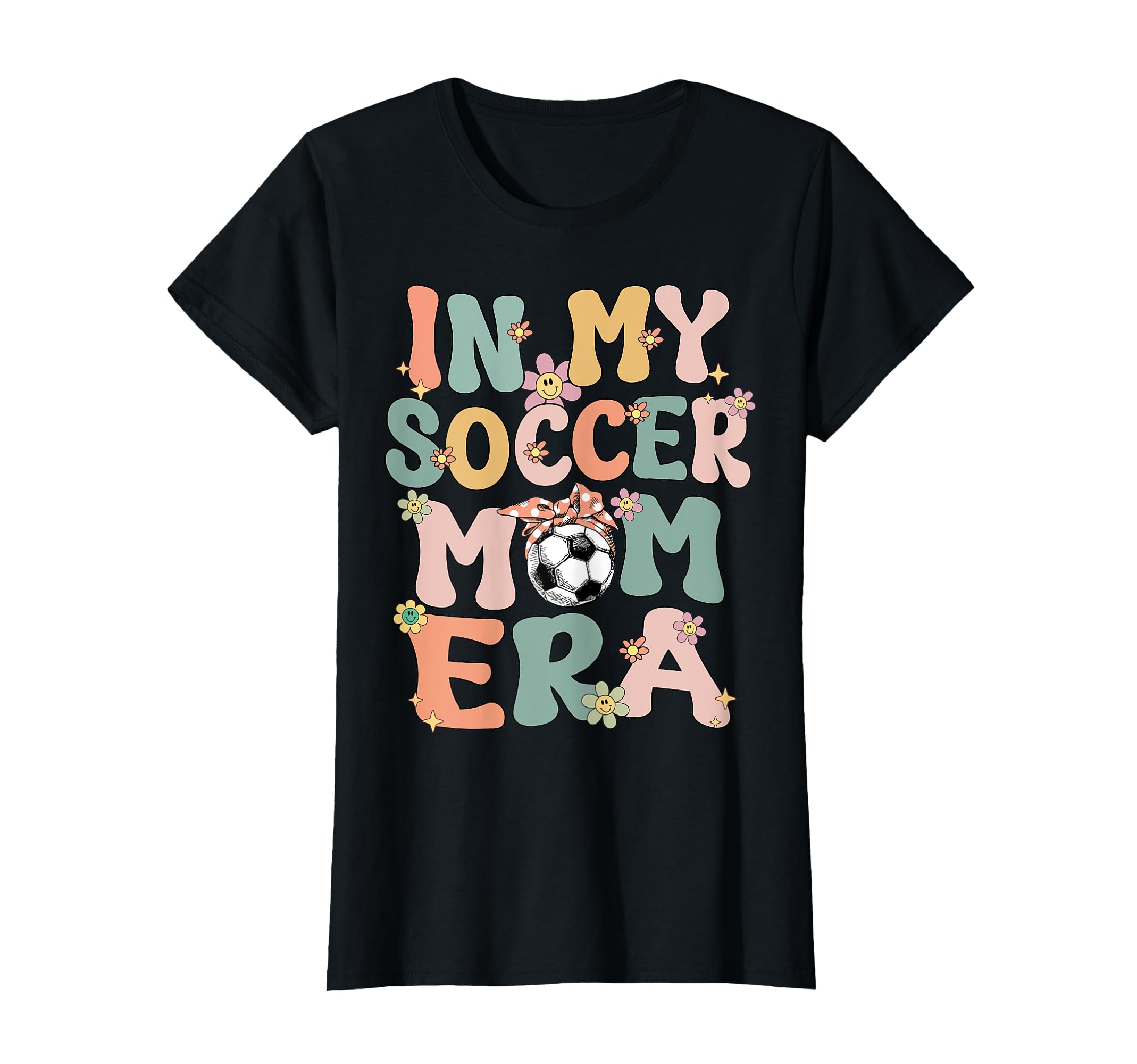 My Soccer Mom Era Groovy Proud Soccer T-Shirt - Custom Art Print Men Women - T-Shirt, Sweatshirt, Hoodie