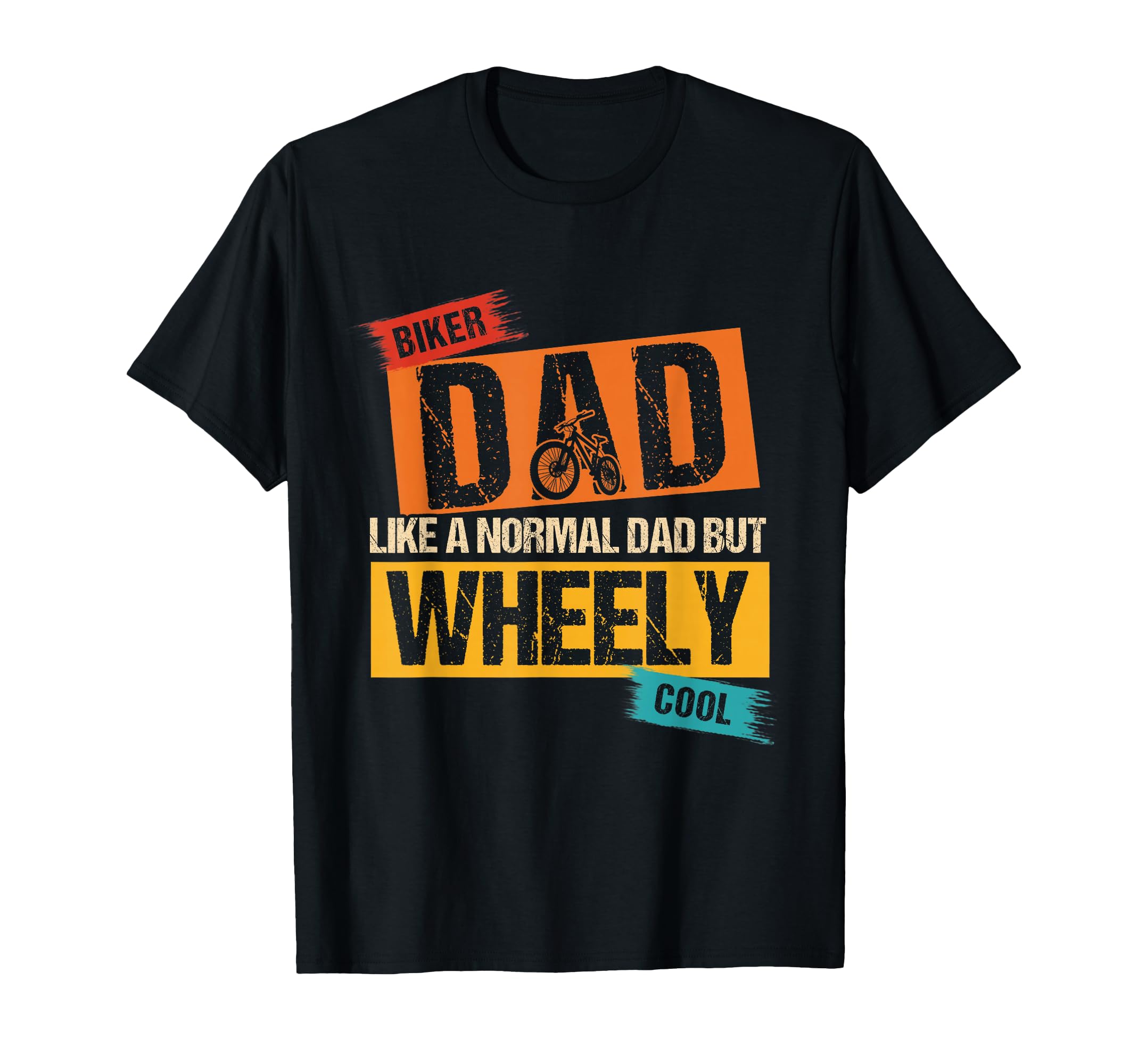 Biker Dad Like Normal Dad But Wheely T-Shirt - Minimalist Print Unisex - T-Shirt, Sweatshirt, Hoodie