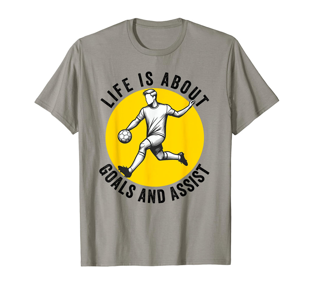 Lifes About Goals And Assists T-Shirt - Fun Novelty Design Men Women - T-Shirt, Sweatshirt, Hoodie