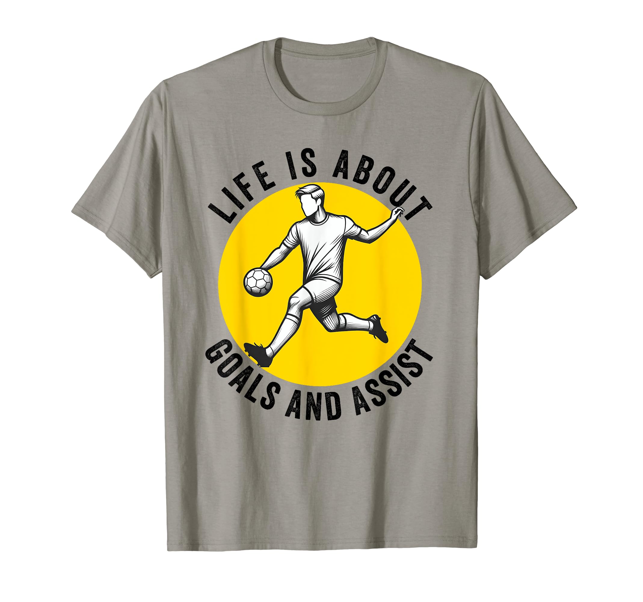 Lifes About Goals And Assists T-Shirt - Fun Novelty Design Men Women - T-Shirt, Sweatshirt, Hoodie