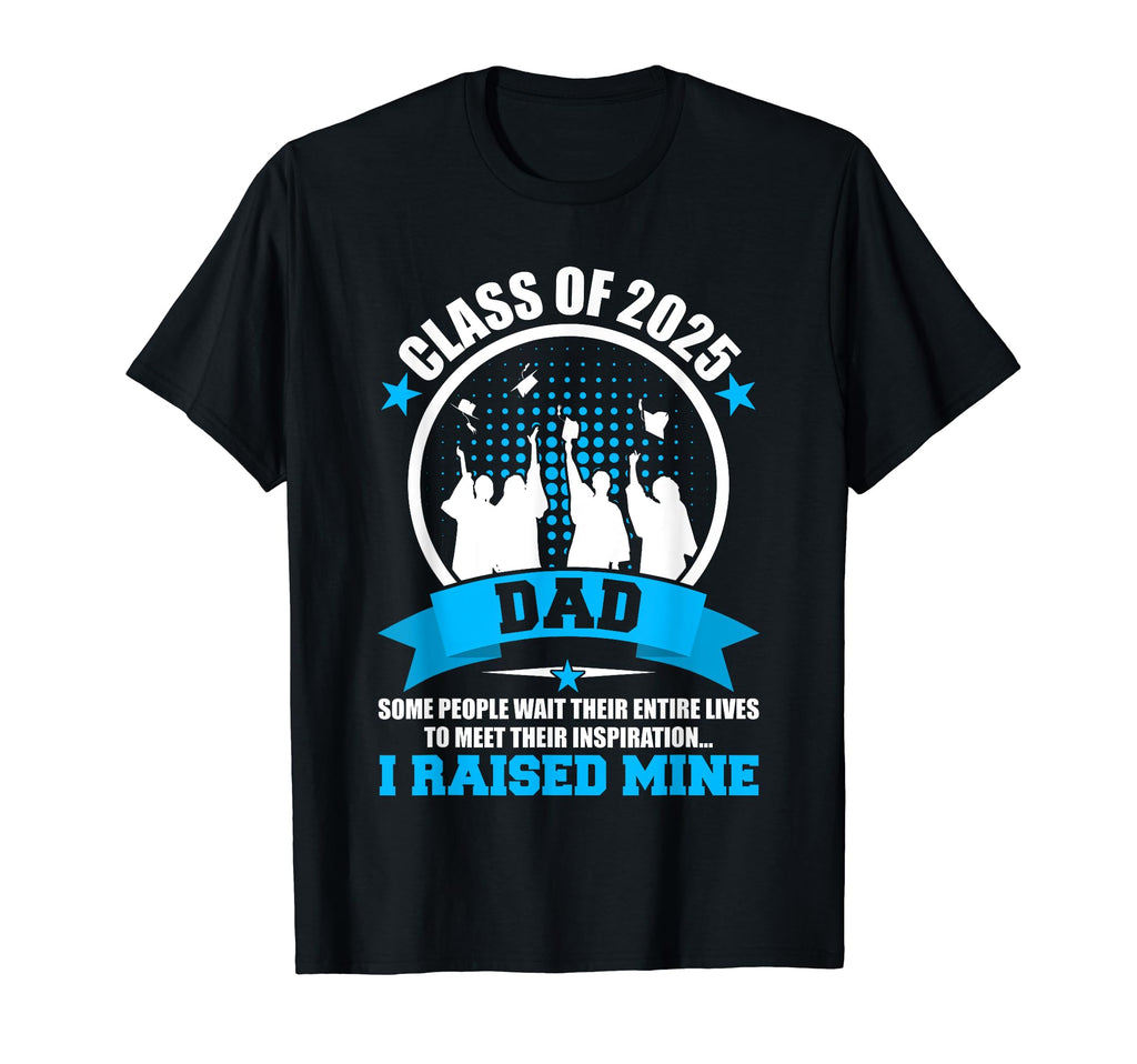 Proud Dad 2025 Graduate Class 2025 T-Shirt - Custom Art Print for Adults - T-Shirt, Sweatshirt, Hoodie