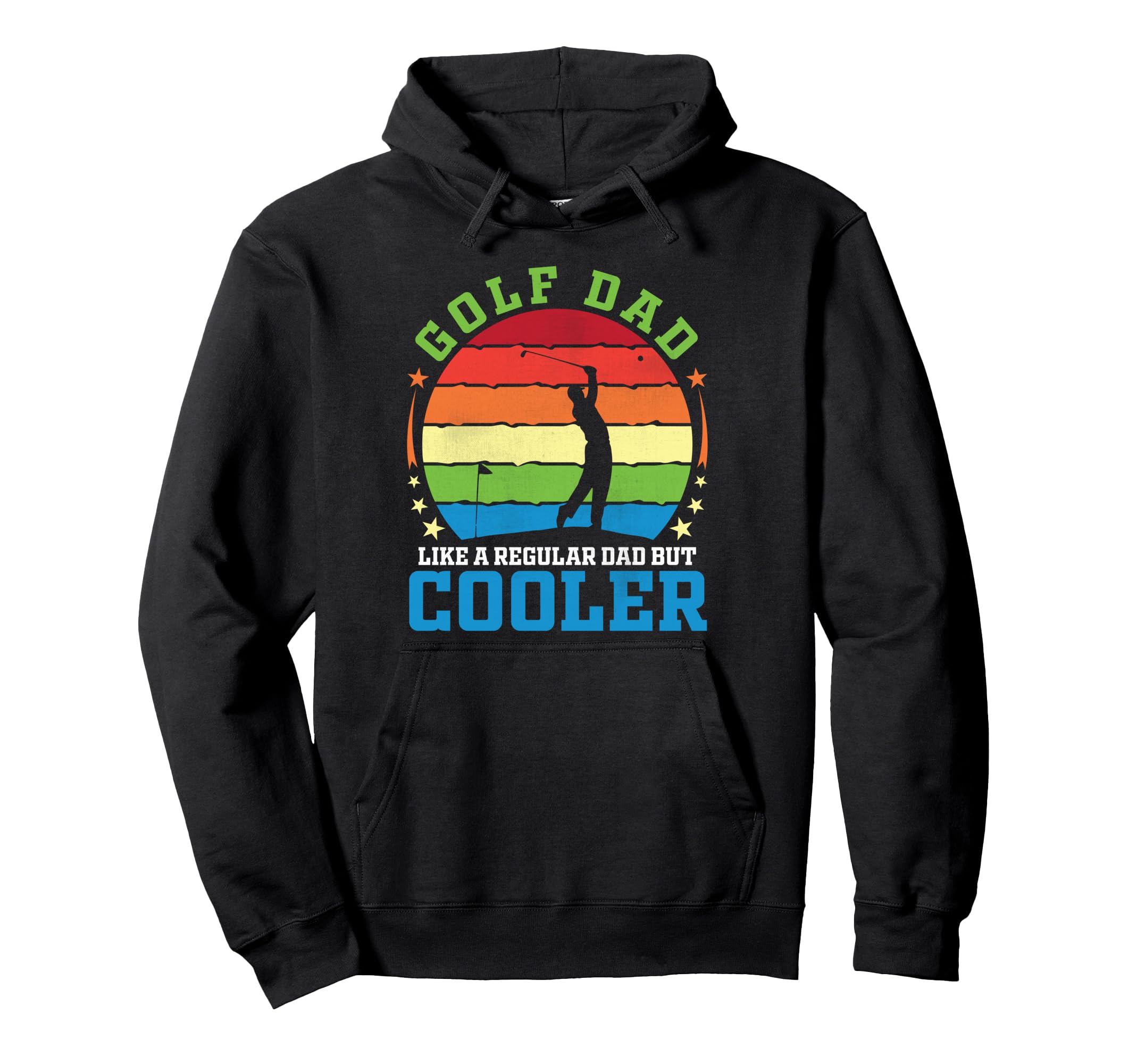 Golf Dad Like Regular Dad But Cooler Hoodie - Aesthetic Graphic Men Women - T-Shirt, Sweatshirt, Hoodie