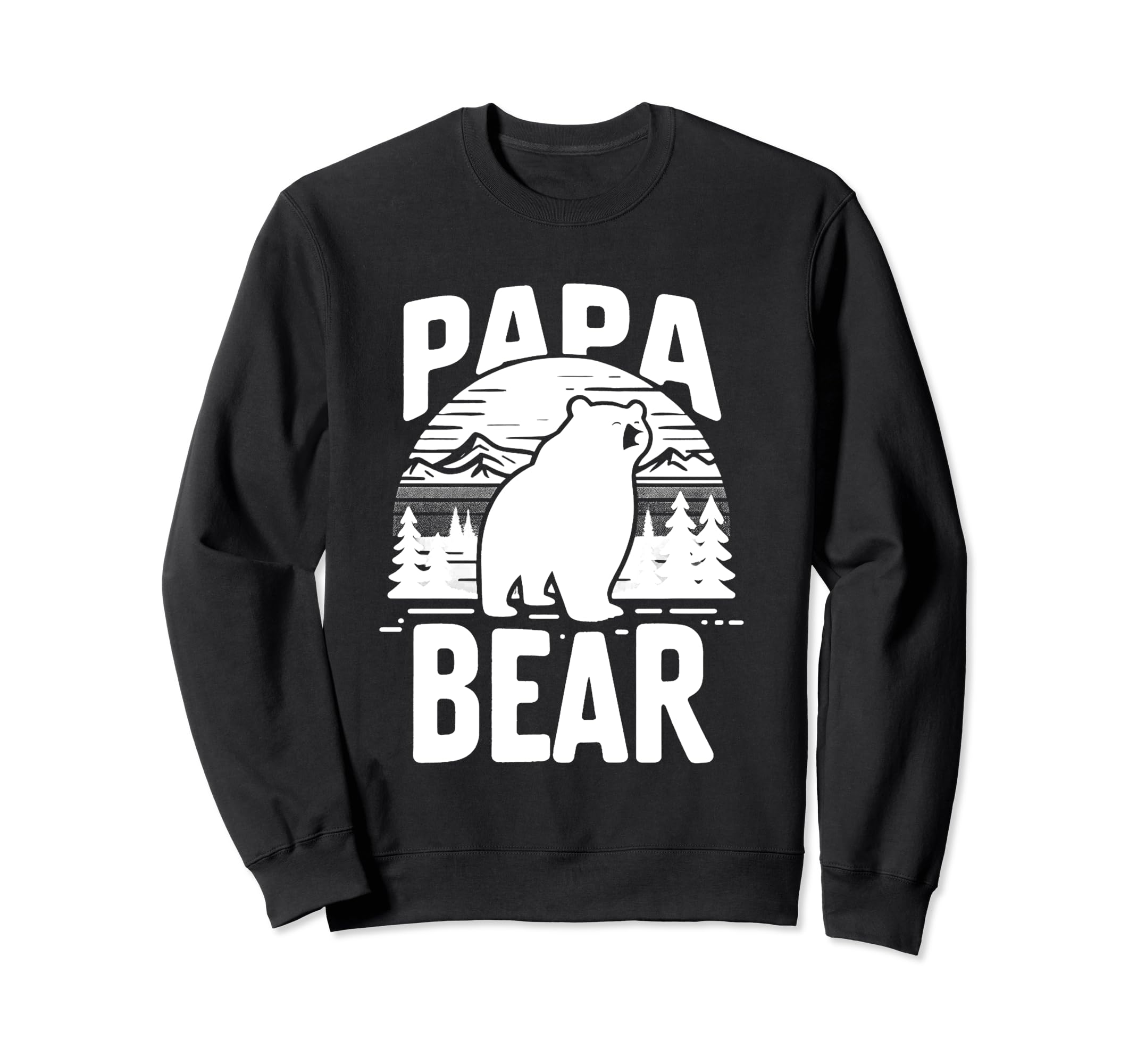 Papa Bear Proud Dad Husband Uncle Sweatshirt - Novelty Apparel Men Women - T-Shirt, Sweatshirt, Hoodie