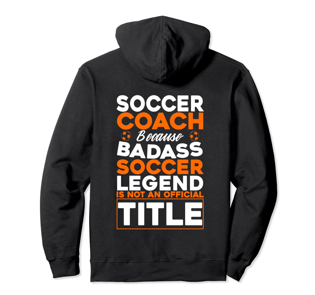 Soccer Coaching Training Trainer Hoodie - Casual Everyday Wear Unisex - T-Shirt, Sweatshirt, Hoodie