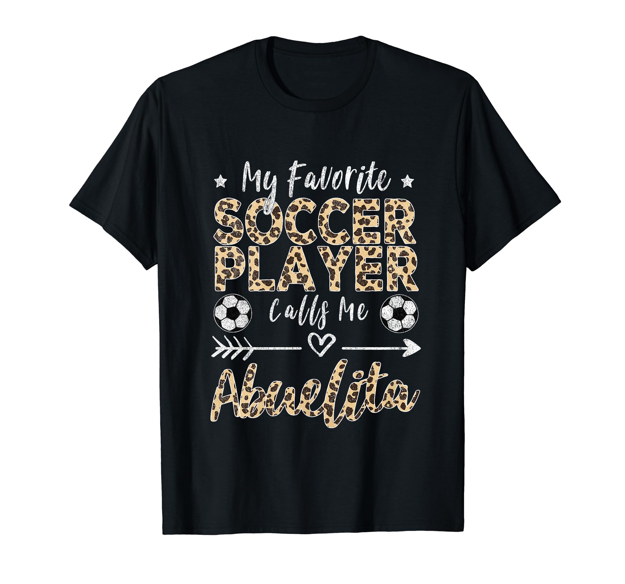 My Favorite Soccer Player Calls Me Abuelita T-Shirt - Graphic Print Unisex - T-Shirt, Sweatshirt, Hoodie