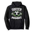 Soccer Mammy Family Soccer Hoodie - Casual Everyday Wear Men Women - T-Shirt, Sweatshirt, Hoodie