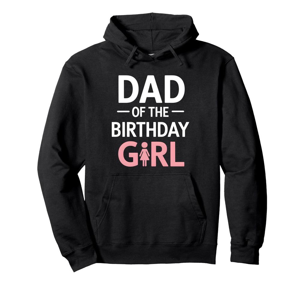Dad Birthday Hoodie - Custom Art Print Unisex - T-Shirt, Sweatshirt, Hoodie