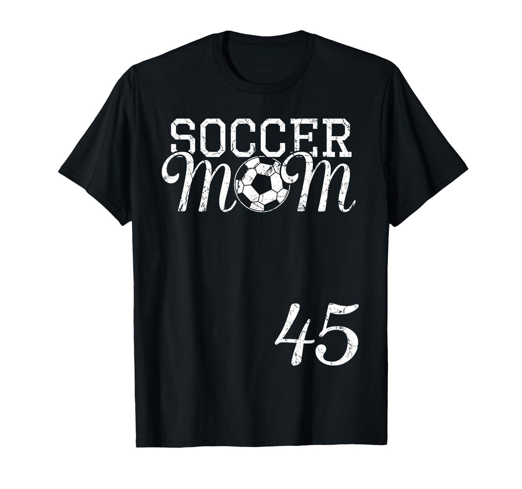 Soccer Mom Jersey Number 45 Favorite T-Shirt - Trendy Graphic for Adults - T-Shirt, Sweatshirt, Hoodie