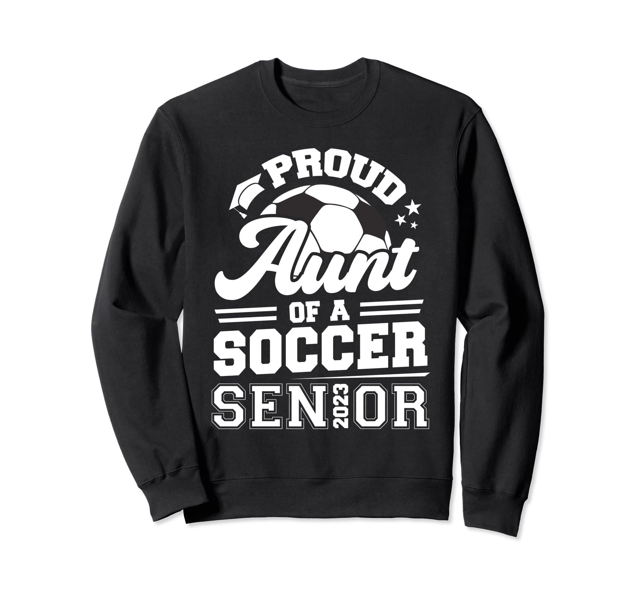 Proud Aunt Soccer Senior 2023 Sweatshirt - Minimalist Print for Adults - T-Shirt, Sweatshirt, Hoodie