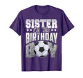 Sister Soccer Birthday Family Baller T-Shirt - Aesthetic Graphic Men Women - T-Shirt, Sweatshirt, Hoodie