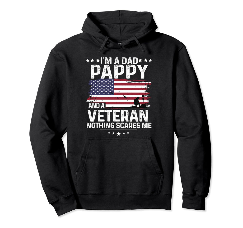 Dad Pappy Veteran Nothing Scares Me Hoodie - Minimalist Print Men Women - T-Shirt, Sweatshirt, Hoodie