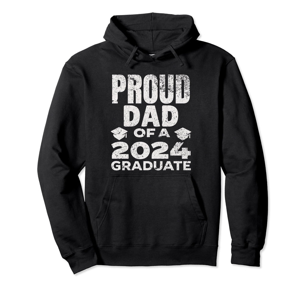 Proud Dad 2024 Graduate Graduation Hoodie - Minimalist Print Unisex - T-Shirt, Sweatshirt, Hoodie