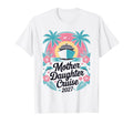 Mother Daughter Cruise 2027 Vacation T-Shirt - Unique Graphic Men Women - T-Shirt, Sweatshirt, Hoodie