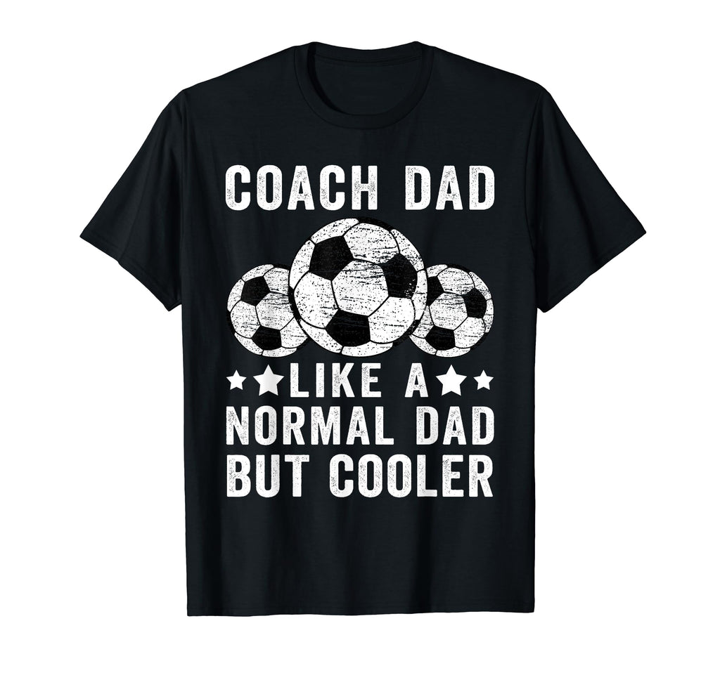 Soccer Coach Dad Like Normal Dad T-Shirt - Minimalist Print for Adults - T-Shirt, Sweatshirt, Hoodie