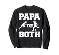 Papa Both Funny Soccer And Track Sweatshirt - Fun Novelty Design Unisex - T-Shirt, Sweatshirt, Hoodie
