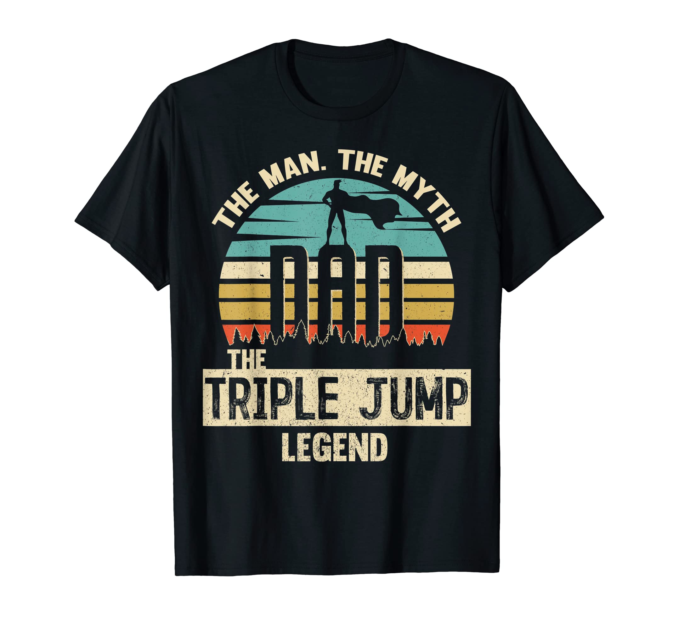 Myth Legend Dad Triple Jump T-Shirt - Streetwear Style Unisex - T-Shirt, Sweatshirt, Hoodie