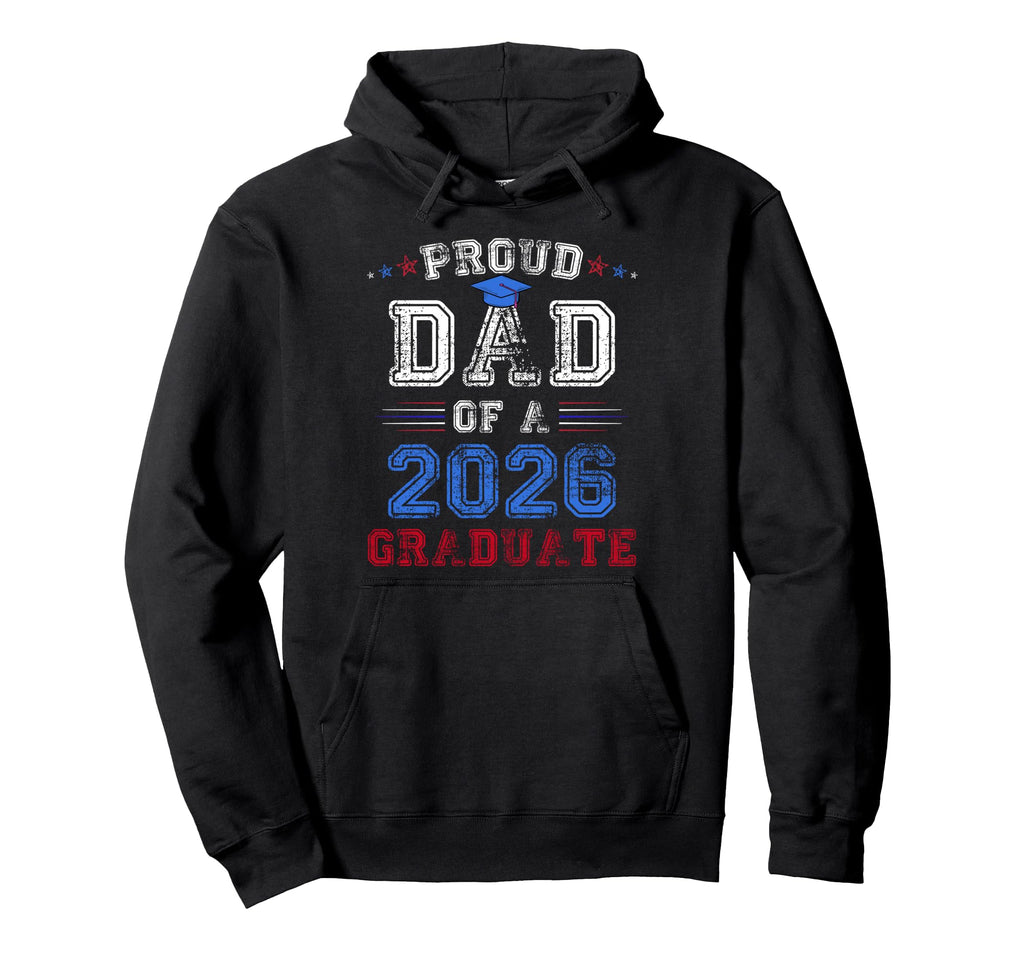Proud Dad 2026 Graduate Class Senior Hoodie - Minimalist Print Men Women - T-Shirt, Sweatshirt, Hoodie