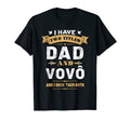 Mens I Have Two Titles Dad Vovo T-Shirt - Fun Novelty Design for Adults - T-Shirt, Sweatshirt, Hoodie