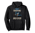 Best Trucking Dad Ever Trucker Dad Hoodie - Unique Graphic for Adults - T-Shirt, Sweatshirt, Hoodie