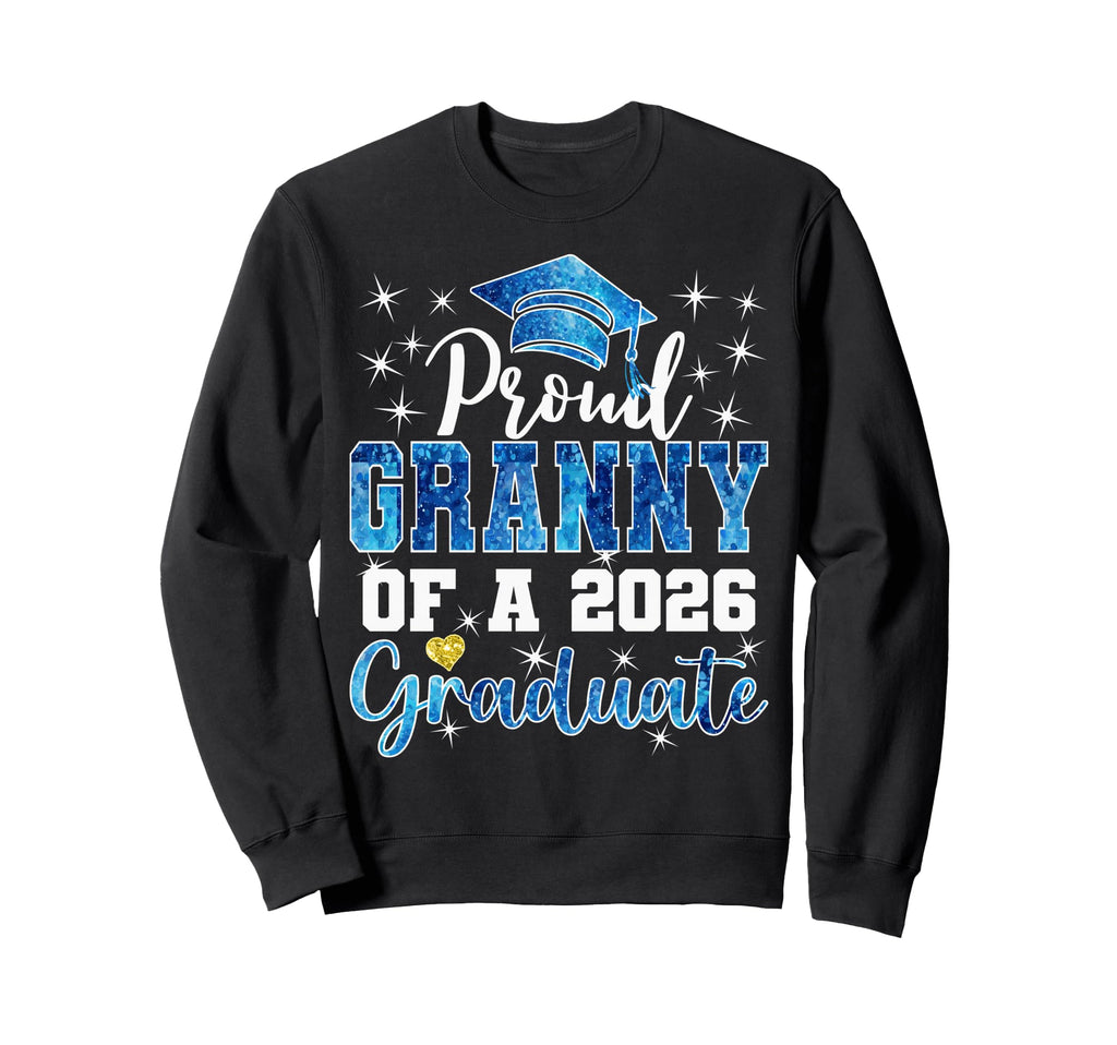Super Proud Granny 2026 Graduate Sweatshirt - Fun Novelty Design Unisex - T-Shirt, Sweatshirt, Hoodie