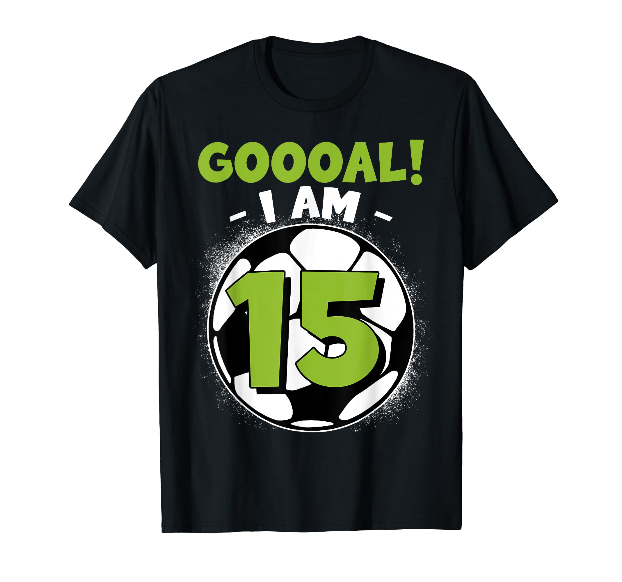 15 Year Old Birthday Soccer Themed T-Shirt - Novelty Apparel Men Women - T-Shirt, Sweatshirt, Hoodie