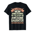 Im Proud Mom Freaking Awesome Daughter T-Shirt - Graphic Print for Adults - T-Shirt, Sweatshirt, Hoodie