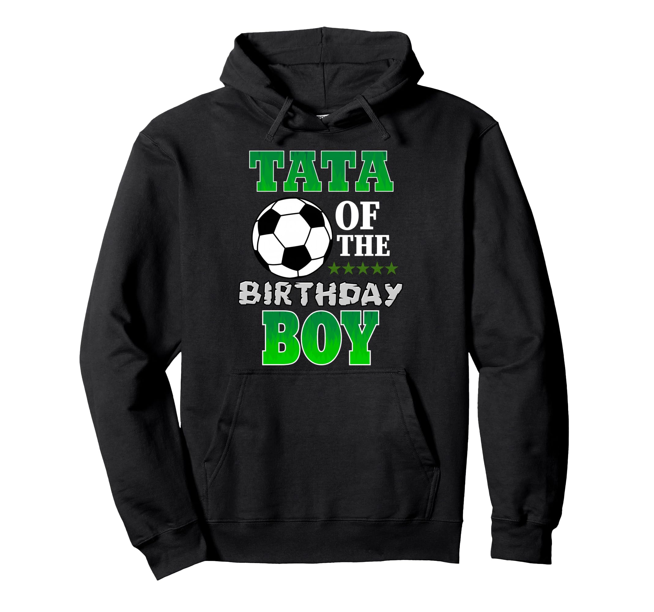 Tata Birthday Soccer Stars Outfit Hoodie - Custom Art Print Men Women - T-Shirt, Sweatshirt, Hoodie