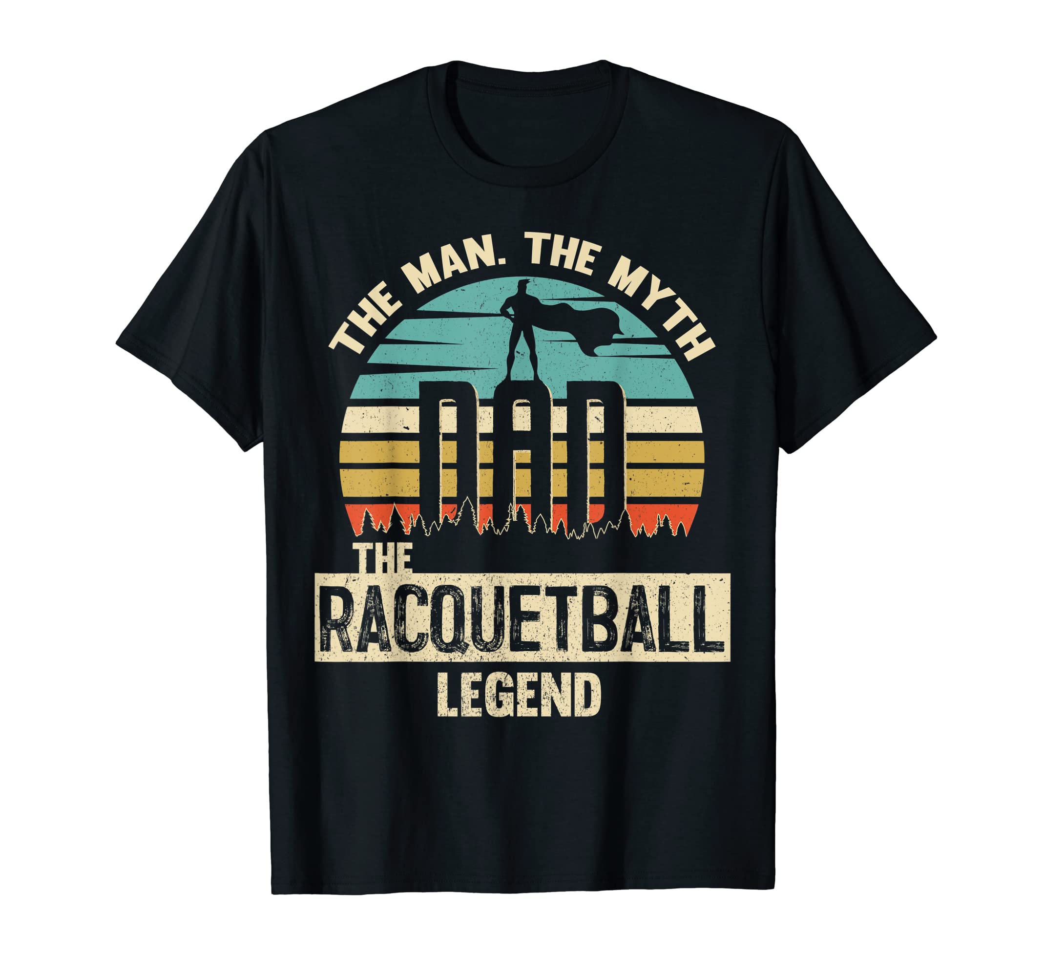 Myth Legend Dad Racquetball T-Shirt - Unique Graphic for Adults - T-Shirt, Sweatshirt, Hoodie