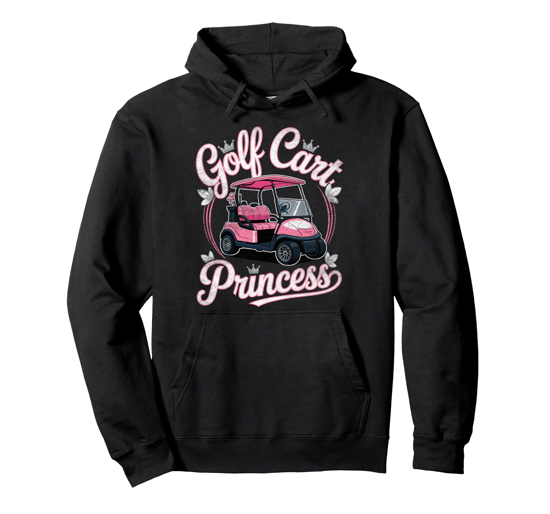 Golf Cart Princess Golfing Golfer Male Hoodie - Fun Novelty Design Unisex - T-Shirt, Sweatshirt, Hoodie