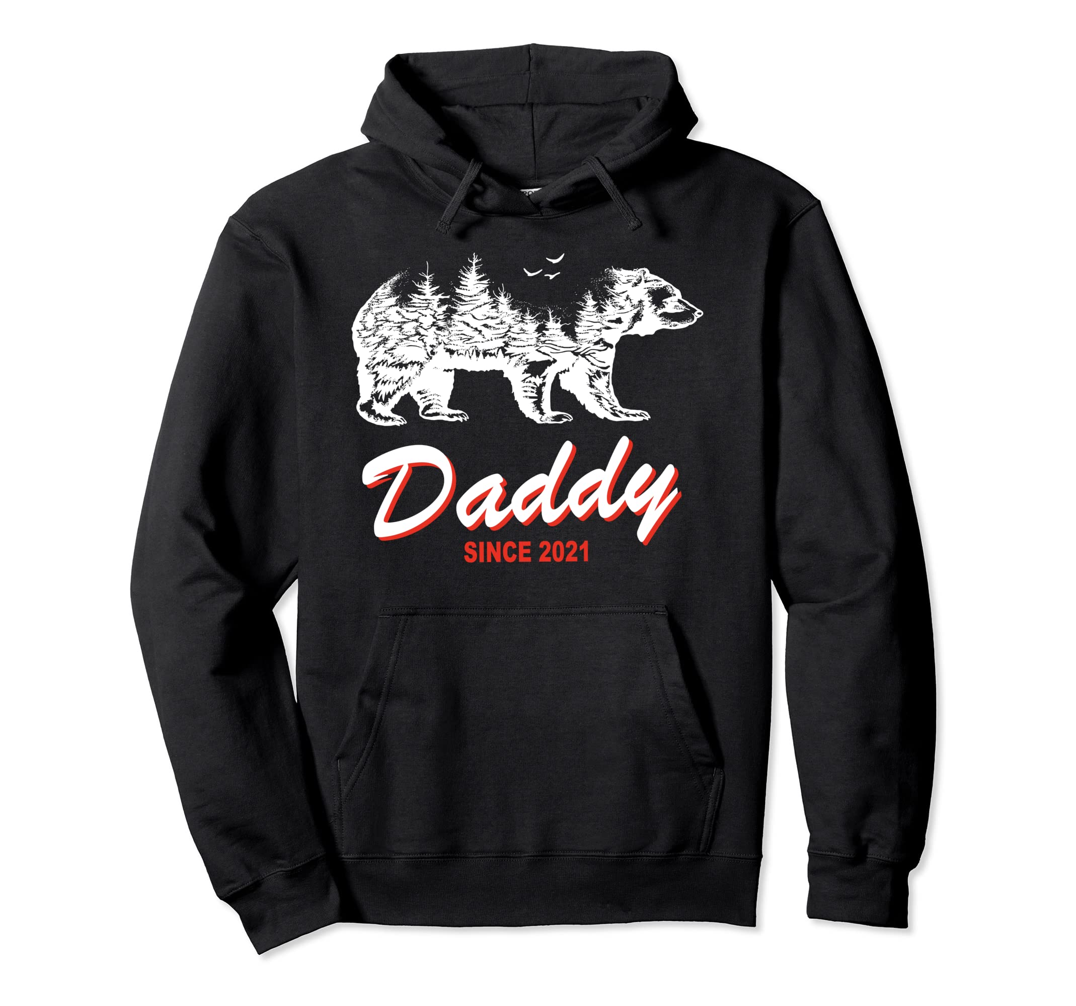 Daddy Since 2021 Daddy Bear Papa Bear Hoodie - Custom Art Print Men Women - T-Shirt, Sweatshirt, Hoodie