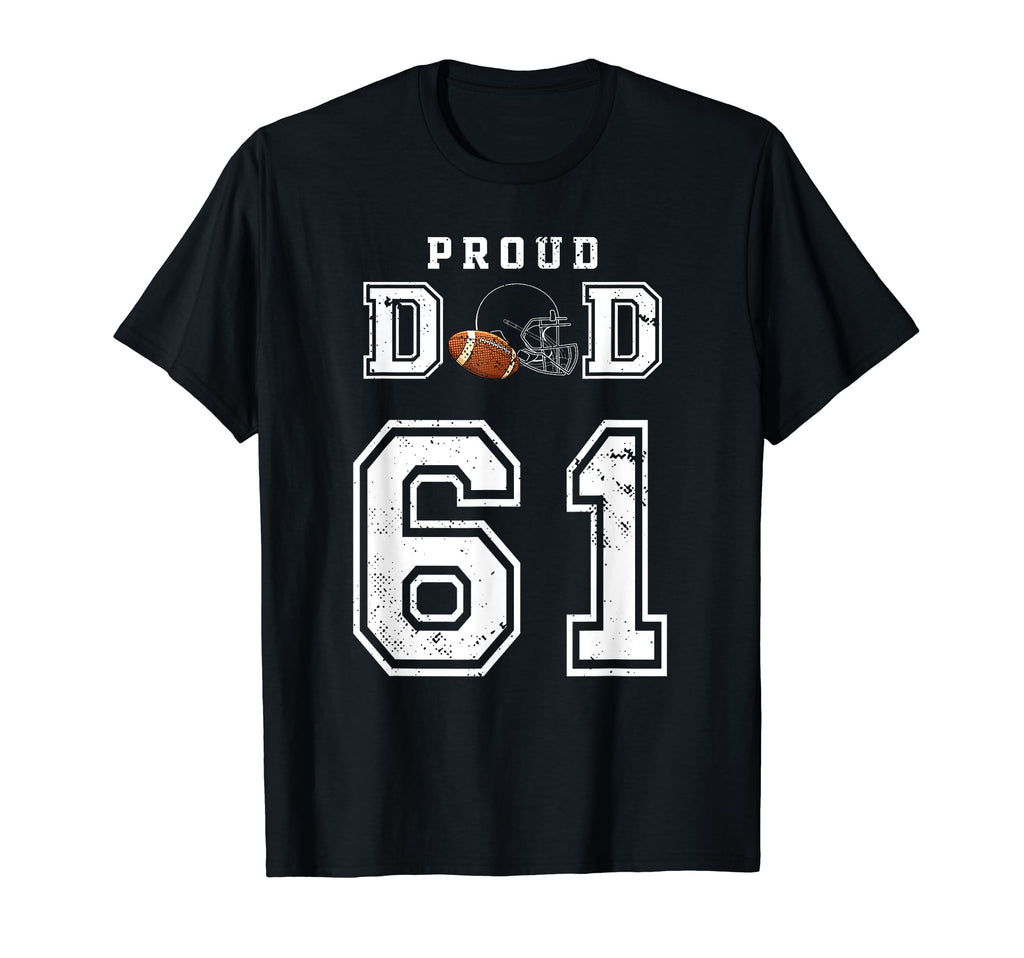 Custom Proud Football Dad Number 61 T-Shirt - Minimalist Print for Adults - T-Shirt, Sweatshirt, Hoodie