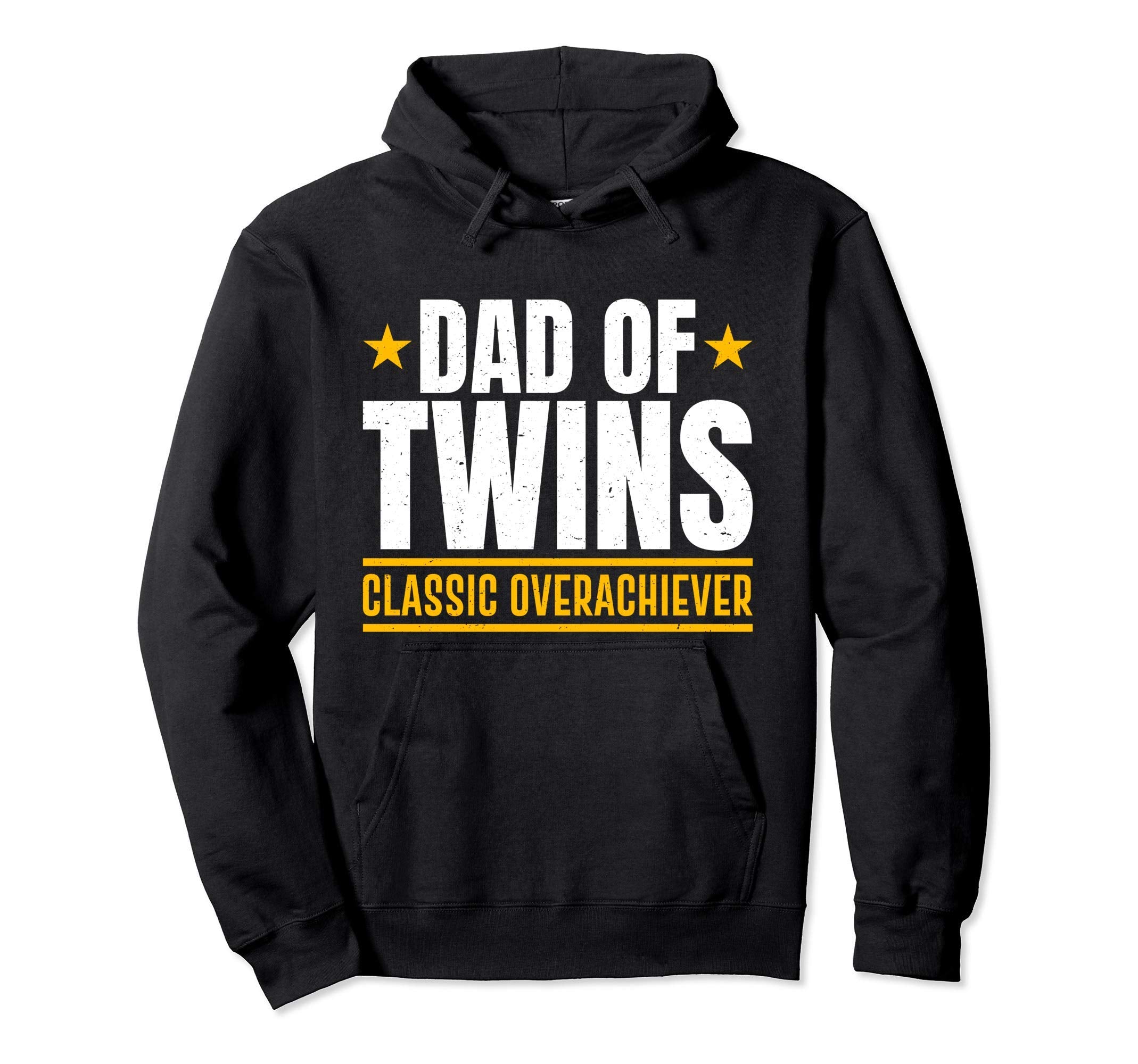 Funny Dad Twins Overachiever Twin Dad Hoodie - Streetwear Style for Adults - T-Shirt, Sweatshirt, Hoodie