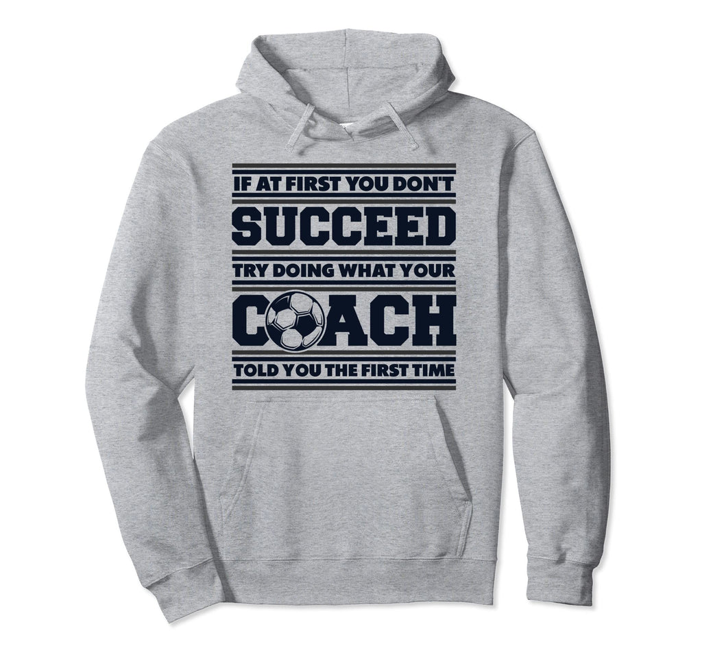 If First You Dont Succeed Coach Fu Hoodie - Custom Art Print Men Women - T-Shirt, Sweatshirt, Hoodie