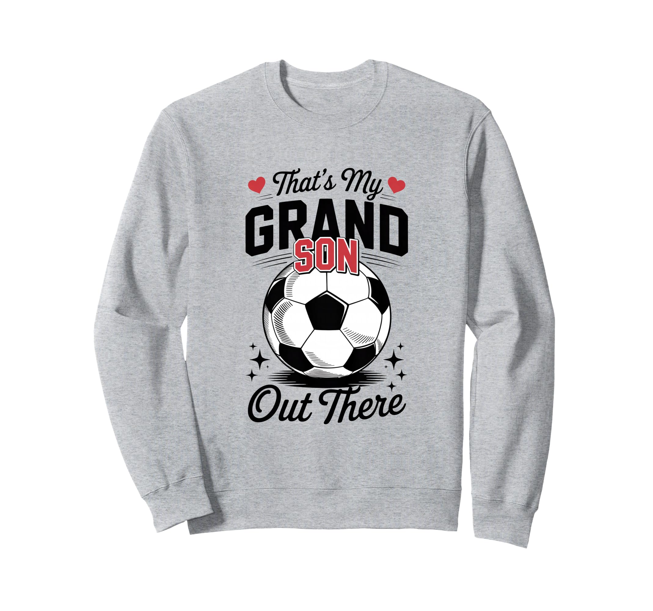 Thats My Grandson Out There Sweatshirt - Aesthetic Graphic for Adults - T-Shirt, Sweatshirt, Hoodie