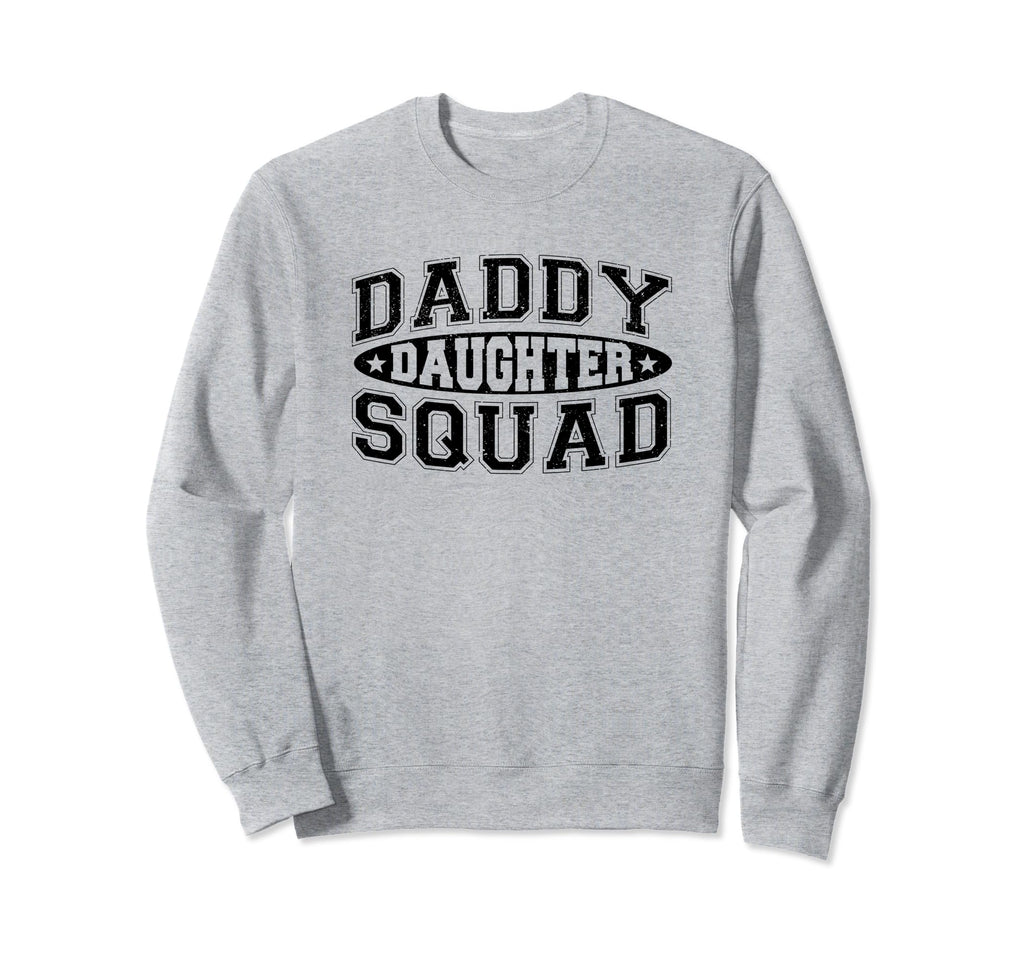 Daddy Daughter Squad Dad Matching Sweatshirt - Unique Graphic Men Women - T-Shirt, Sweatshirt, Hoodie