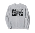 Daddy Daughter Squad Dad Matching Sweatshirt - Unique Graphic Men Women - T-Shirt, Sweatshirt, Hoodie