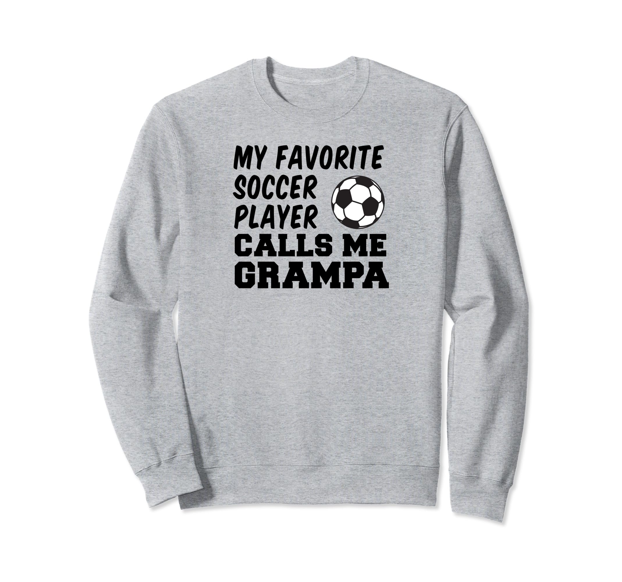 My Favorite Soccer Player Calls Sweatshirt - Streetwear Style for Adults - T-Shirt, Sweatshirt, Hoodie