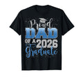 Proud Dad Class 2026 Graduate Senior T-Shirt - Novelty Apparel for Adults - T-Shirt, Sweatshirt, Hoodie