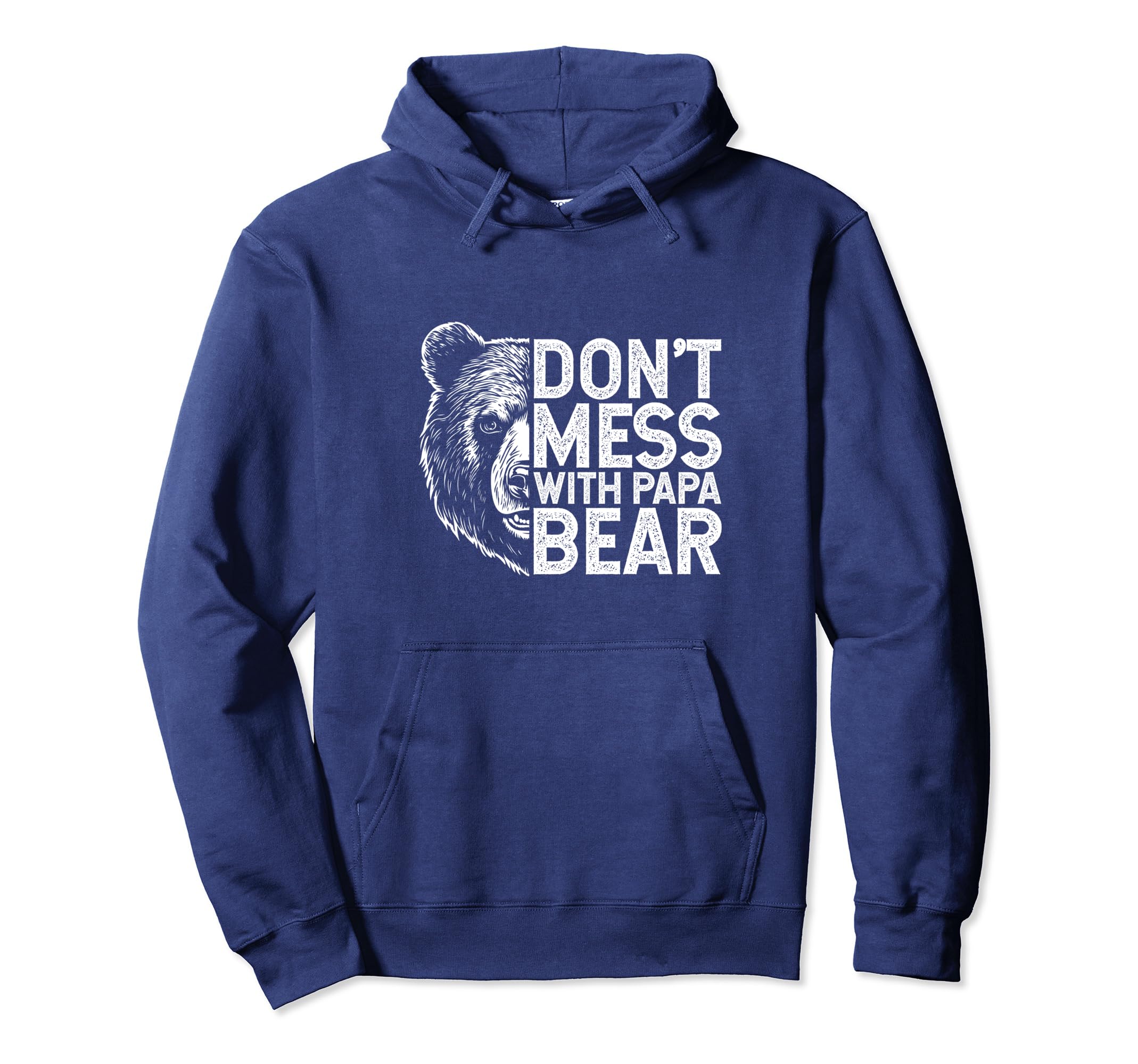 Dont Mess Papa Bear Fathers Day Gift Hoodie - Graphic Print Men Women - T-Shirt, Sweatshirt, Hoodie