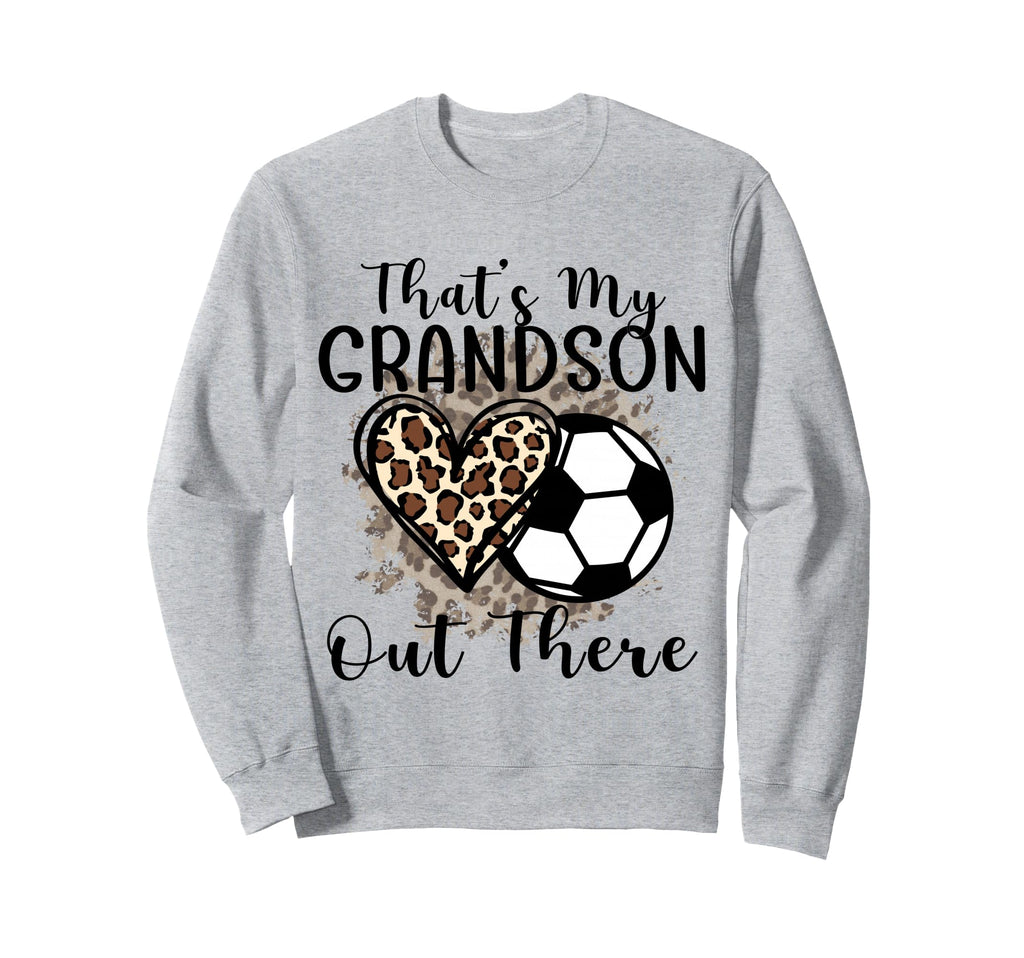 Grandma Grandpa Soccer Funny Thats My Sweatshirt - Minimalist Print Unisex - T-Shirt, Sweatshirt, Hoodie