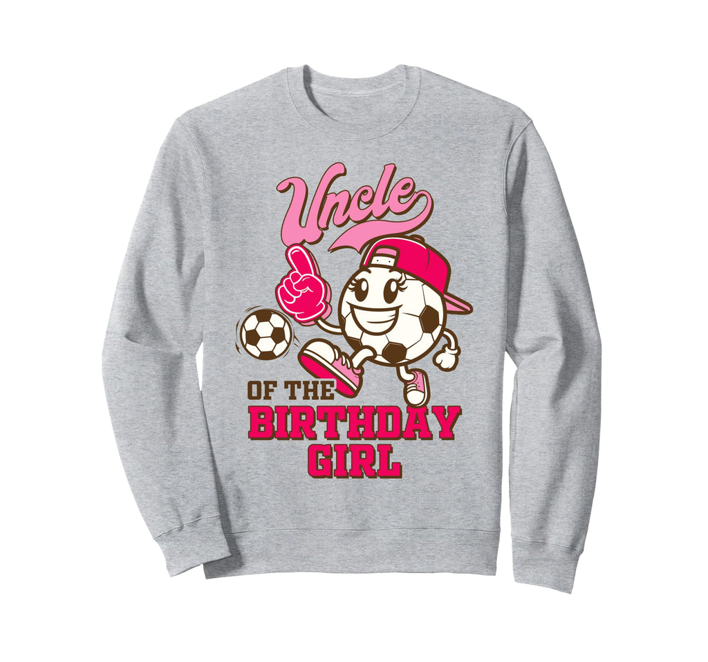 Soccer Uncle Birthday Party Uncle Sweatshirt - Aesthetic Graphic Men Women - T-Shirt, Sweatshirt, Hoodie