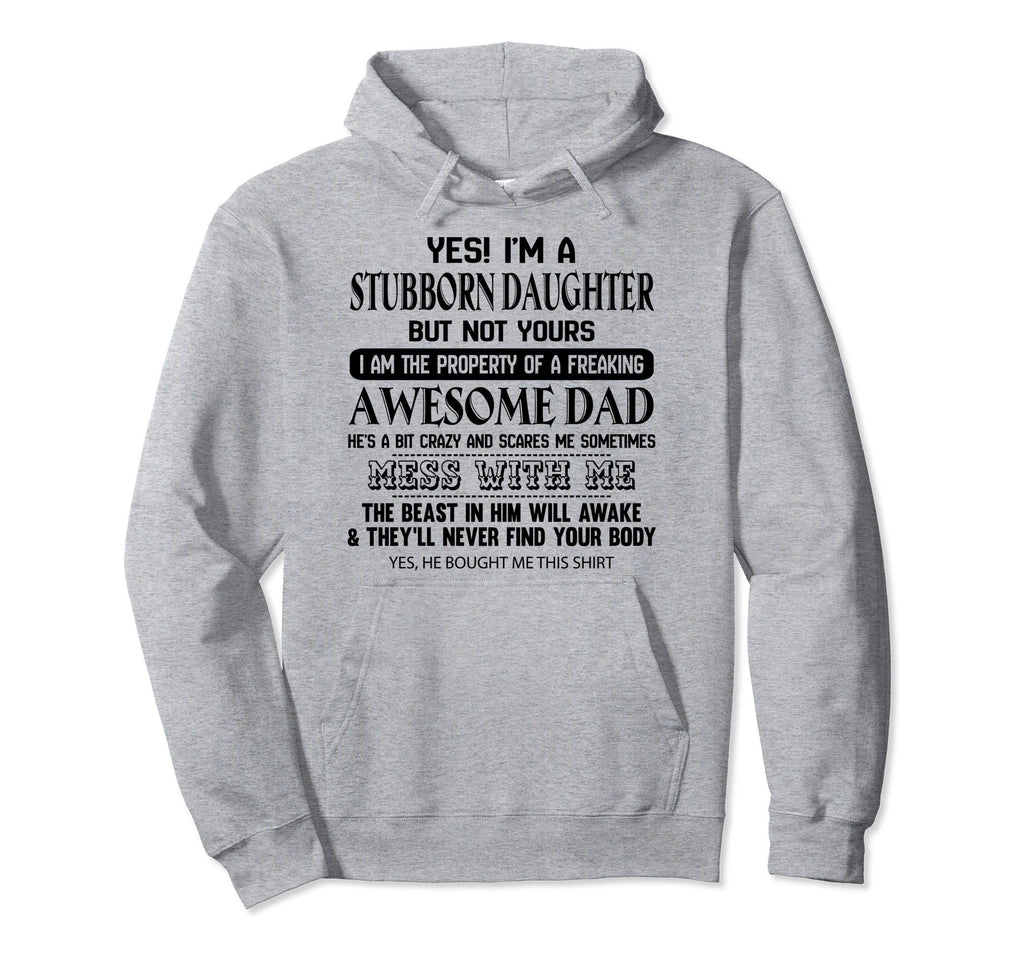 I Am Awesome Daughter Freaking Awesome Hoodie - Streetwear Style Men Women - T-Shirt, Sweatshirt, Hoodie